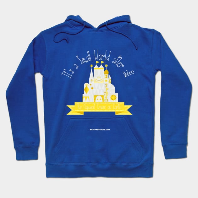 It's a Small World After All Hoodie by fastpassfacts